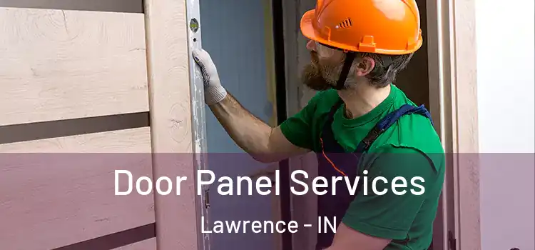 Door Panel Services Lawrence - IN
