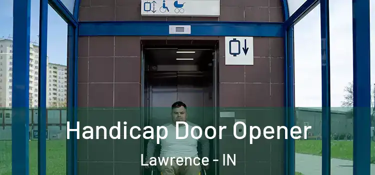 Handicap Door Opener Lawrence - IN