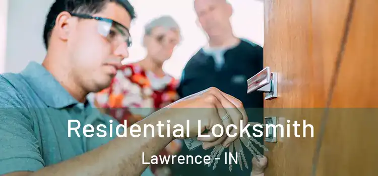 Residential Locksmith Lawrence - IN