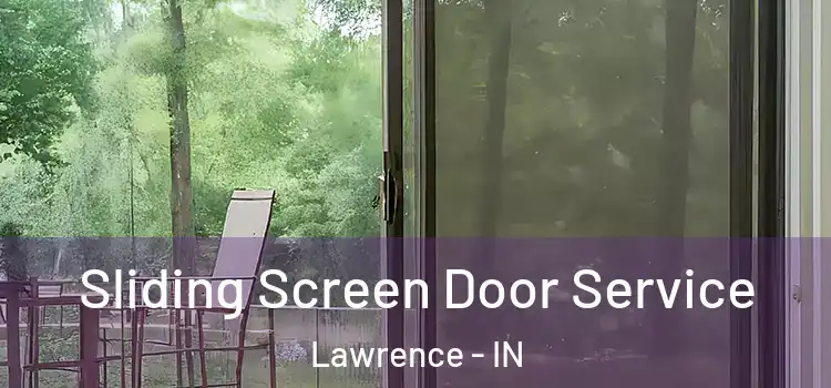 Sliding Screen Door Service Lawrence - IN